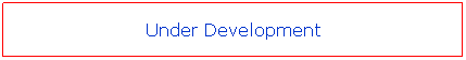 Text Box: Under Development
