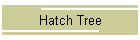 Hatch Tree