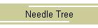 Needle Tree