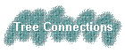 Tree Connections
